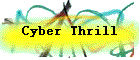 Cyber Thrill